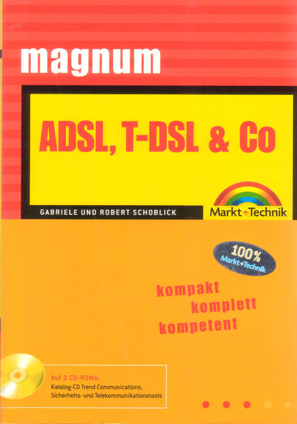 Gabriele Schoblick / Robert Schoblick, ADSL, T-DSL & Co.,  2003