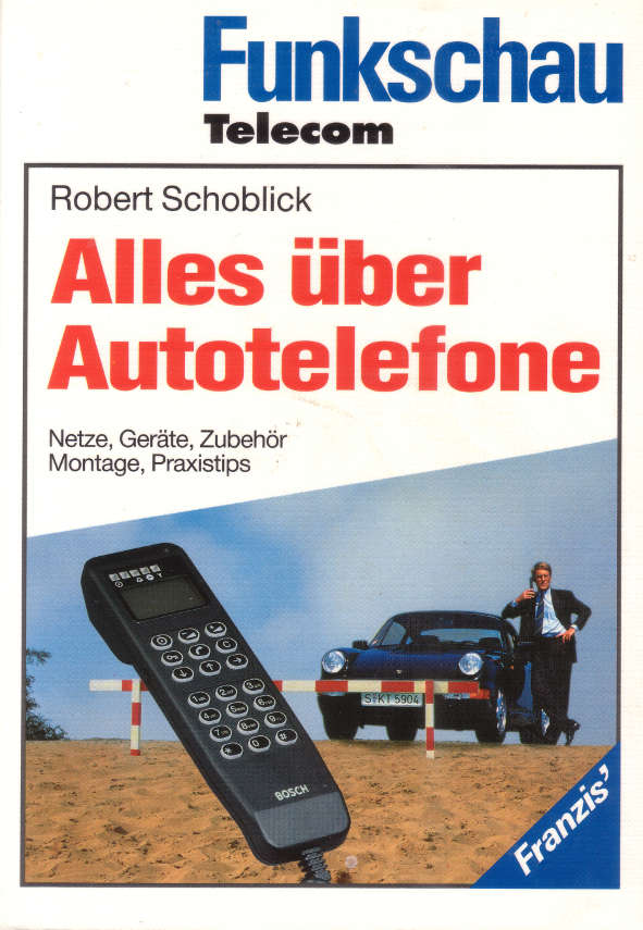 Robert Schoblick, Alles über Autotelefone, 1993