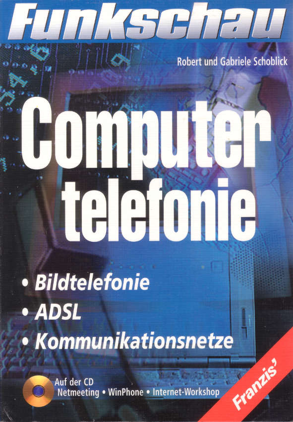 Gabriele Schoblick / Robert Schoblick, Computertelefonie, 1999