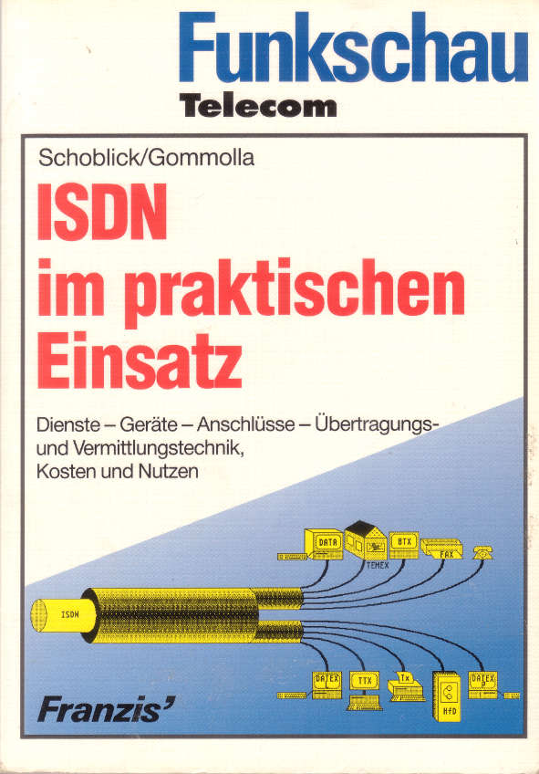 Schoblick-Gommolla, ISDN im praktischen Einsatz, 1. AUflage 1992