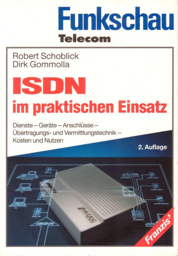 Schoblick / Gommolla, ISDN im praktischen EInsatz, 2. Auflage, 1994